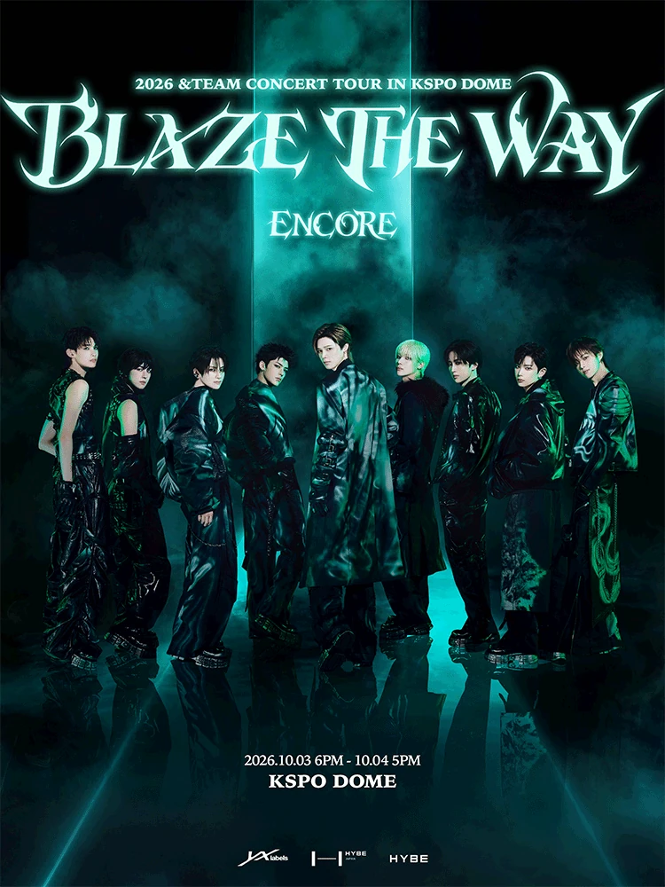 2026 &TEAM CONCERT TOUR BLAZE THE WAY ENCORE in KSPO DOME 공식 포스터
